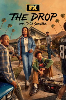Capa de The Drop: Uma Saga Snowfall 1ª Temporada (2026)