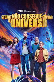 Capa de Stuart Não Consegue Salvar o Universo 1ª Temporada (2026)