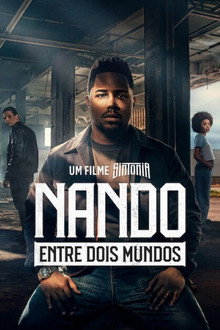 Capa de Nando Entre Dois Mundos: Um Filme Sintonia (2026)