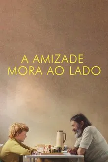 Capa de A Amizade Mora ao Lado (2024)