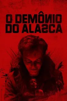 Capa de O Demônio do Alasca (2025)