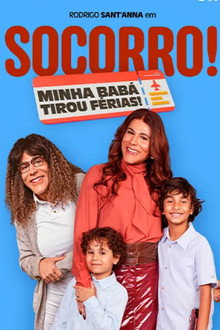 Capa de Socorro! Minha Babá Tirou Férias! (2026)