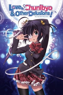 Capa de Love, Chunibyo & Other Delusions! 1ª Temporada (2012)