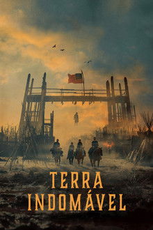 Capa de Terra Indomável 1ª Temporada (2025)