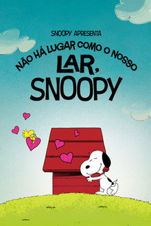 Capa de Snoopy Apresenta – Não Há Nada Como a Nossa Casa, Snoopy (2026)
