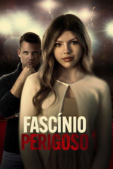 Capa de Fascínio Perigoso (2024)