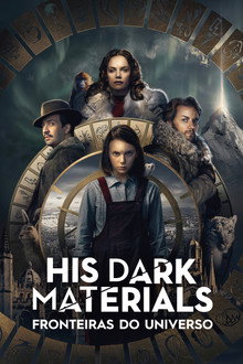 Capa de His Dark Materials: Fronteiras do Universo 1ª Temporada (2019)