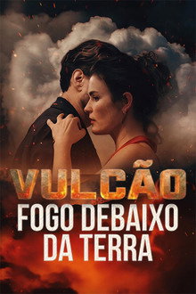 Capa de Vulcão: Fogo debaixo da Terra (2025)