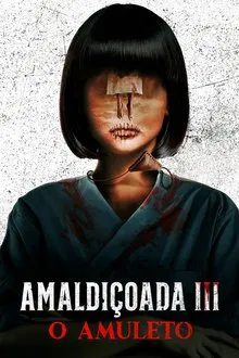 Capa de Amaldiçoada 3 – O Amuleto (2023)