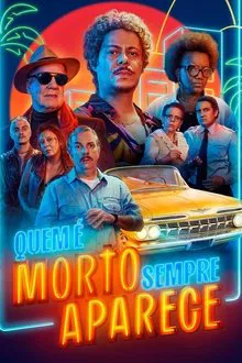 Capa de Quem é Morto Sempre Aparece (2025)