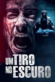 Capa de Um Tiro no Escuro (2021)