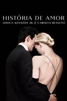 Capa de História de Amor: John F. Kennedy Jr. e Carolyn Bessette 1ª Temporada (2026)