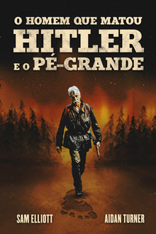 Capa de O Homem que Matou Hitler e Depois o Pé Grande (2019)