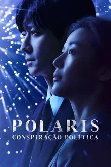 Capa de Polaris: Conspiração Política 1ª Temporada (2025)