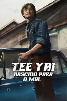 Capa de Tee Yai: Nascido para o Mal (2025)