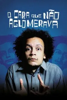Capa de O Cara Que Não Aglomerava (2021)