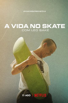 Capa de A Vida no Skate com Leo Baker (2022)