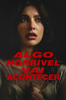 Capa de Algo Horrível Vai Acontecer 1ª Temporada (2026)