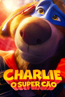 Capa de Charlie: O Super Cão (2025)
