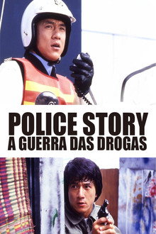 Capa de Police Story: A Guerra das Drogas (1985)