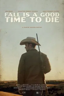 Capa de Fall Is a Good Time to Die (2025)