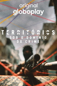 Capa de Territórios: Sob o Domínio do Crime 1ª Temporada (2026)