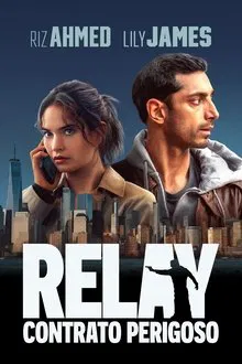 Capa de Relay: Contrato Perigoso (2025)