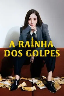 Capa de A Rainha dos Golpes 1ª Temporada (2025)
