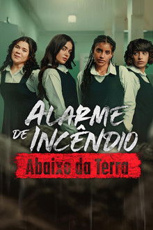 Capa de Alarme de Incêndio: Abaixo da Terra (2026)