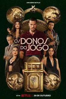 Capa de Os Donos do Jogo 1ª Temporada (2025)