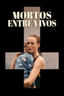Capa de Mortos Entre Vivos (2024)