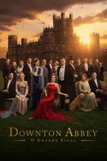 Capa de Downton Abbey: O Grande Final (2025)