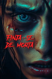 Capa de Finja-se de Morta (2025)