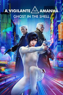 Capa de A Vigilante do Amanhã: Ghost in the Shell (2017)